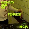 Fenrick  HÖR - January 6  2025 DJ mix artwork - Electronic music tracklist cover image