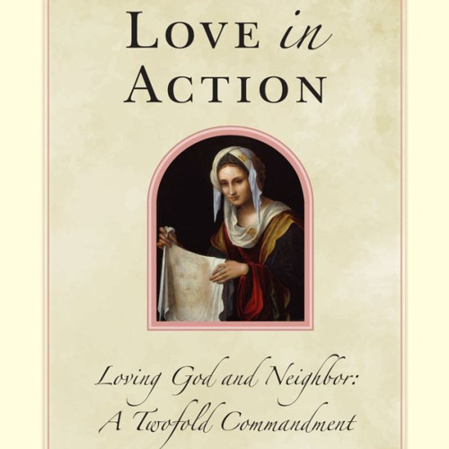 The Greatest Commandment and the Apostolate