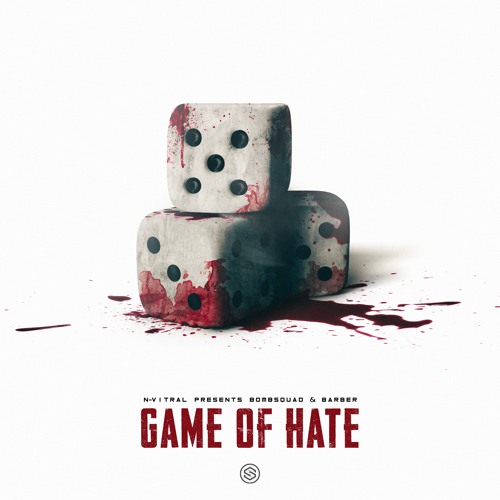 N - VITRAL Presents BOMBSQUAD & BARBER - GAME OF HATE