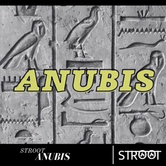 Anubis // STROOT (Extended Mix)