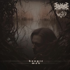 BOOGIE MAN FT. WXSTED [Prod. SPHYNX]
