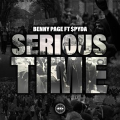 BENNY PAGE FT SPYDA - SERIOUS TIME - BTA (24.02.21)