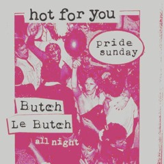 Butch le Butch - Live At Hot For You - New York Pride July 2024 - Part 3