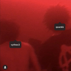 quankk x vythe - autism 3/4?