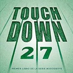 [FREE] EPUB 📰 Touchdown (Goodboys nº 1) (Spanish Edition) by Ludmila Ramis EBOOK EPU