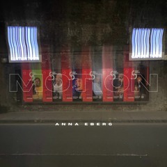 MOTZ Exclusive: Anna Eberg - Motion [FREE DL]