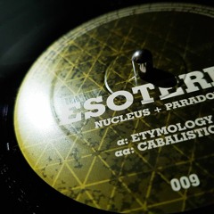 Nucleus & Paradox  - 'Etymology / Cabalistic' - (Esoteric Music 12" 009)