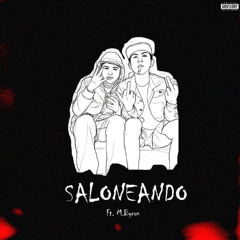SALONEANDO Ft. M.Byron