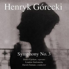Henryk Gorecki • Symphony No.3_ Op.36