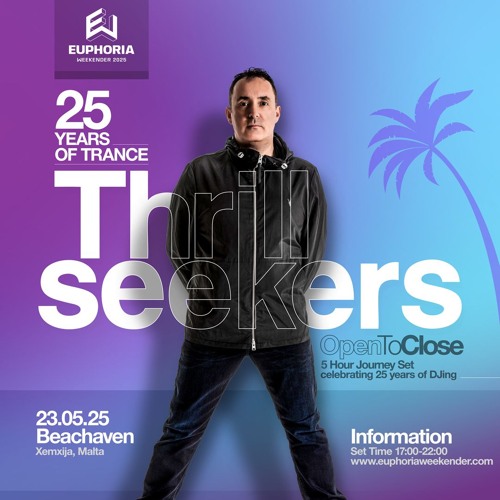 The Thrillseekers OTC live at the Euphoria Weekender 2025 - Fri 23rd May - Beachaven Club Malta