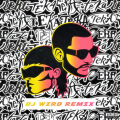 DJ Snake & Peso Pluma - Teka (DJ WZRD Remix)