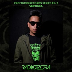 VERTIKKA | Profound Records Series EP. 2 | 27/04/2022