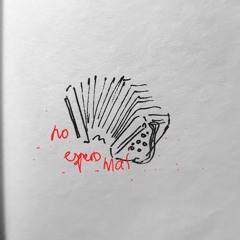 no espero mas