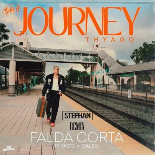 THYAGO X DALEX - FALDA CORTA (STEPHAN REMIX)