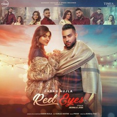 Red Eyes karan aujla
