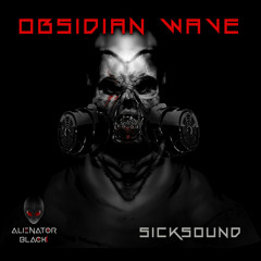 Obsidian Wave - Sicksound (Original Mix)