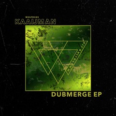 Kaaijman - Dubmerge EP [WHLTD245]