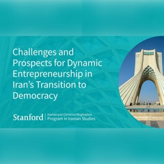 Challenges and Prospects for Dynamic Entrepreneurship in Iran’s Transition to Democracy