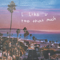 i like u too that much.