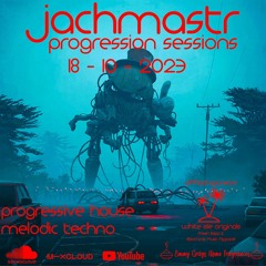 Progressive House Mix Jachmastr Progression Sessions 18 10 2023
