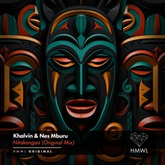 HMWL067 Khalvin & Nes Mburu - Nitakangaa (Extended Edit) MASTER