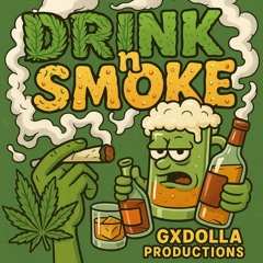 Drink n Smoke