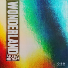 Musa, Gilletary – Wonderland