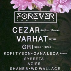Gri - Live Set Forever And A Day With Cezar & Varhat and others
