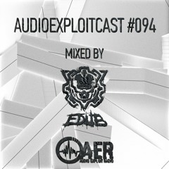 Audioexploitcast #094 by eDUB