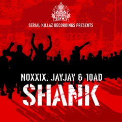NOXXIC & 10AD - Shank