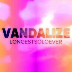 Vandalize - Cover By longestsoloever