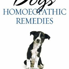 [ACCESS] PDF EBOOK EPUB KINDLE Dogs: Homoeopathic Remedies by  George Macleod 🖊️