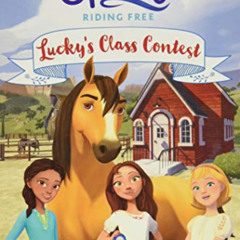 [VIEW] PDF 📝 Spirit Riding Free: Lucky's Class Contest (Passport to Reading Level 2)
