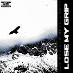 LOSE MY GRIP (feat. Shadow Lean)