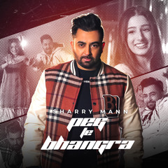 Peg Te Bhangra (feat. Mista Baaz)