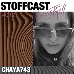 Stoffcast #12 Chaya743