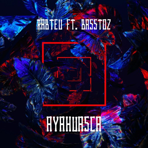 Ayahuasca (feat. Basstoz)