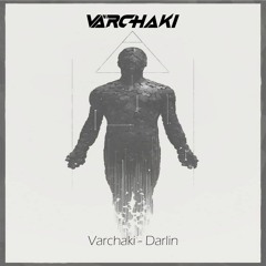 Varchaki -  Darlin (FREE DOWNLOAD)