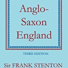 🧡 [View] EBOOK EPUB KINDLE PDF Anglo-Saxon England (Oxford History of England, II) by  Sir Frank