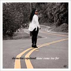 Done Come Too Far (feat. Cedric Burnside)