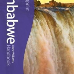 [View] PDF 📑 Zimbabwe Handbook: Travel Guide to Zimbabwe (Footprint - Handbooks) by