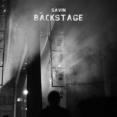 SAVIN - Backstage [OUT NEW]