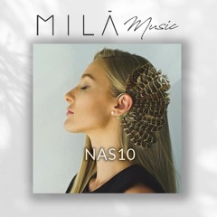 MILÀ Vibrations #004 Curated By NAS10