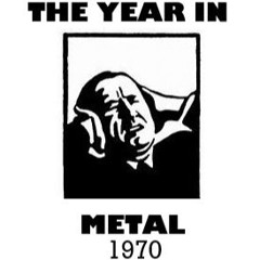 1970 - THE YEAR IN METAL SHOW
