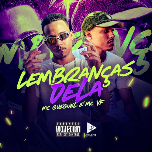 MC GUEGUEL & MC VF - LEMBRANÇAS DELA - GRANFINO - 2024