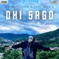 Dhi Sago - Zaym Ft.Peew & Skin Head X