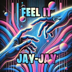Jay-Jay - Feel It
