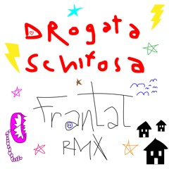 Pop X – Drogata Schifosa (Frantal Remix)