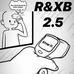 R&XB 2.5: Chris Brown vs. Usher MIX(Explicit)