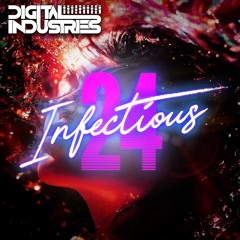 Digital Industries - Infectious (24 Rework)